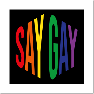 Say Gay (Rainbow Hexagon) Posters and Art